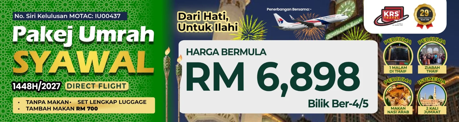 Pakej Umrah Syawal 1448H/2027 — direct flight, harga bermula RM6,898 sebilik ber-4 atau ber-5, tanpa makan, set lengkap luggage, tambah makan RM700. Percuma 1 malam di Taif, ziarah Taif, makan nasi Arab dan 2 kali Jumaat.