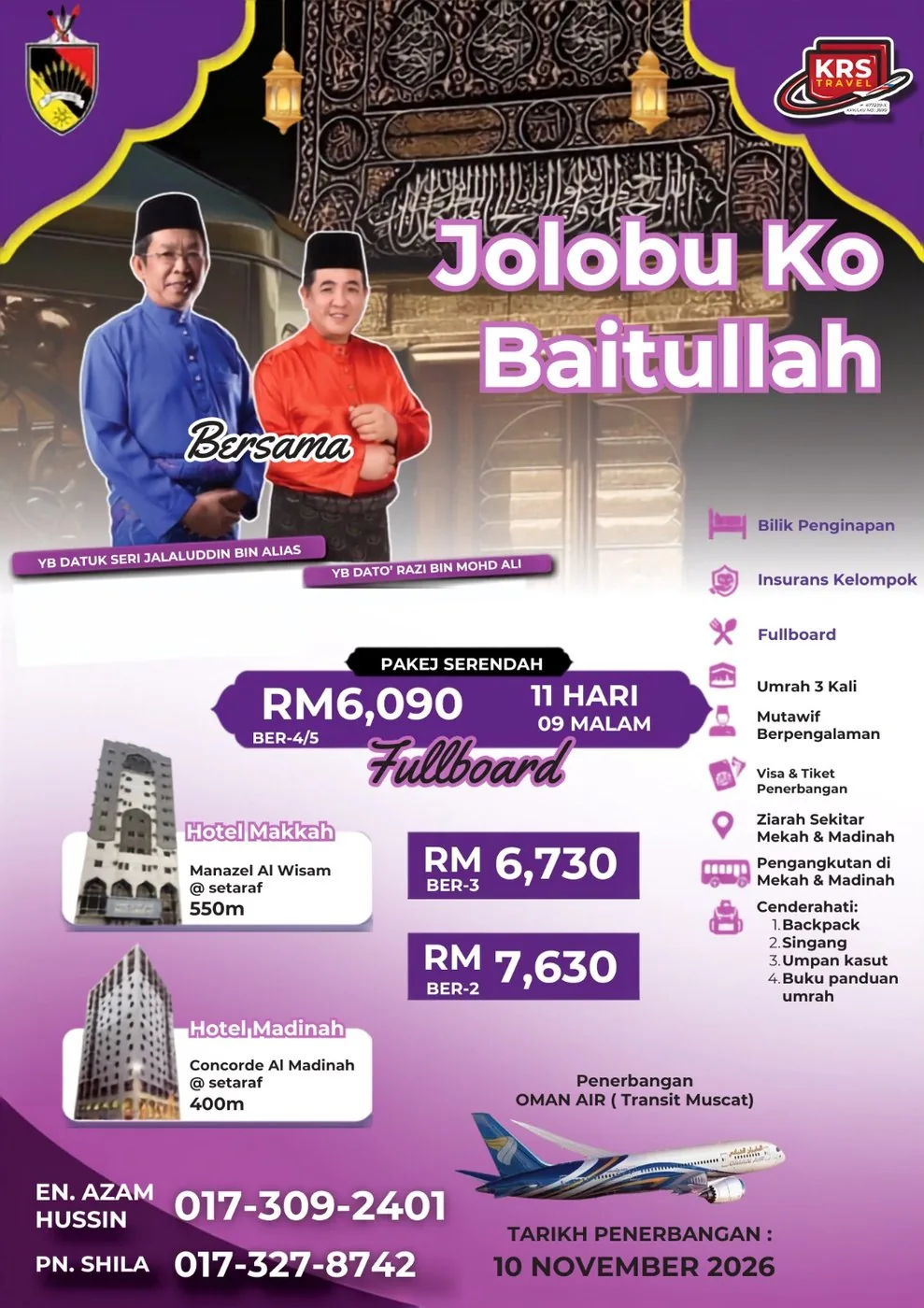 Pakej Umrah Jolobu Ko Baitullah bersama YB Datuk Seri Jalaluddin Bin Alias dan YB Dato' Razi Bin Mohd Ali — KRS Travel (tempahan telah penuh)