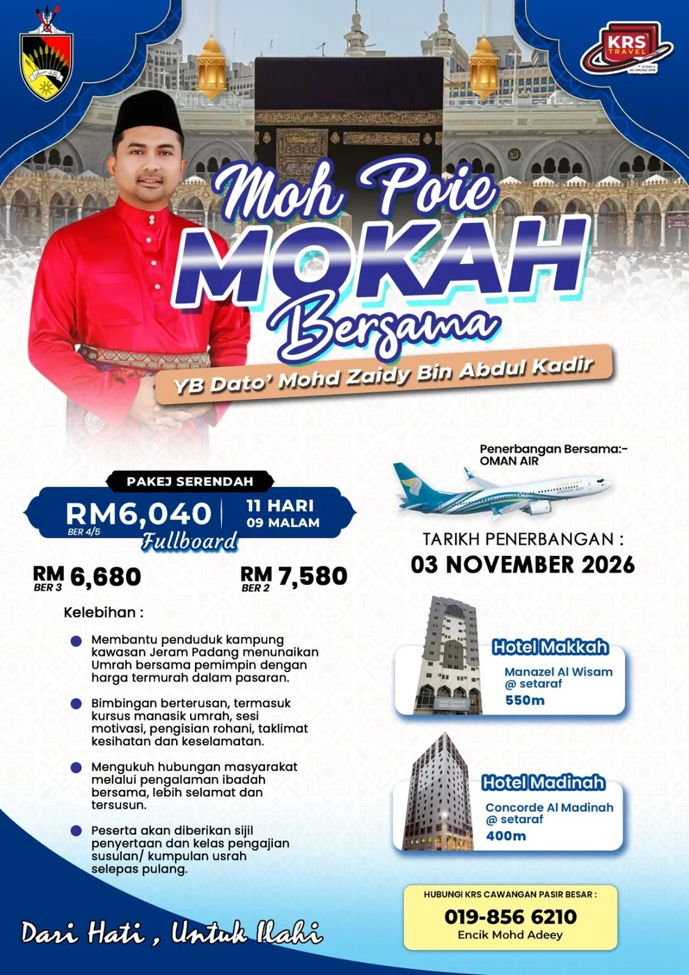Pakej Umrah Moh Poie Mokah bersama YB Dato' Mohd Zaidy Bin Abdul Kadir — KRS Travel (tempahan telah penuh)